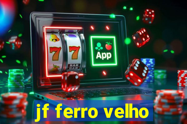 jf ferro velho